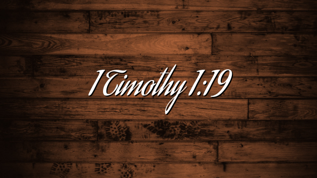 1 Timothy 1:19