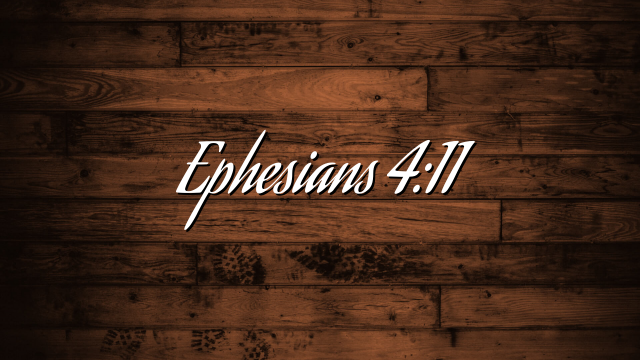 Ephesians 4:11