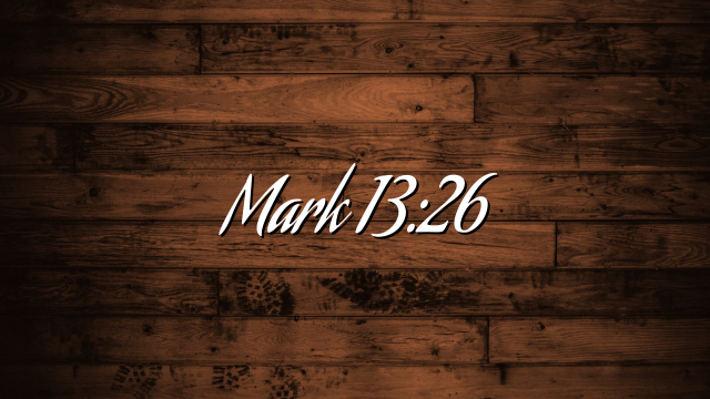 Mark 13:26