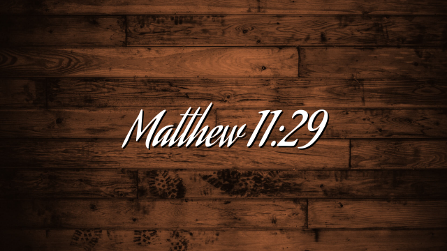 Matthew 11:29