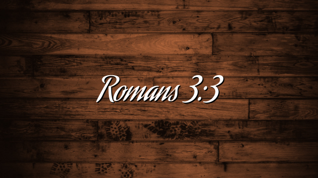 Romans 3:3
