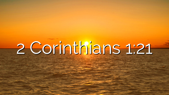 2 Corinthians 1:21