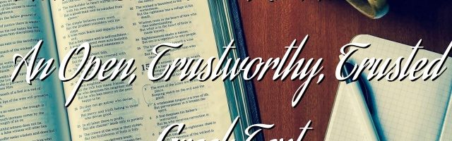 New Testament • Re: Needed – An Open, Trustworthy, Trusted Greek Text